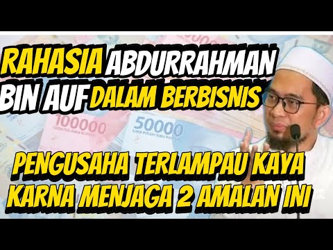 Jaga 2 Amalan ini‼️ || CARA JADI KAYA DALAM ISLAM || Kekayaan Abdurrahman bin auf #ustadzadihidayat