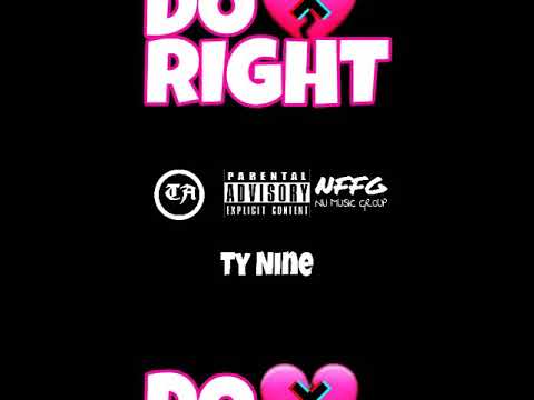 Ty Nine - DO RIGHT