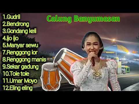 Gudril banyumasan||full calung Campursari||Pas buat menemani kerja anda#calungbanyumasan