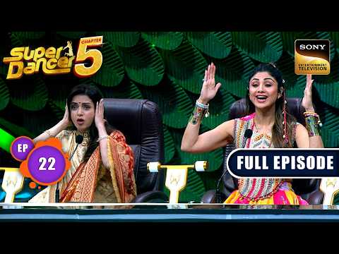 Ep 22 | Dance Battle देखकर उड़ गए Shilpa के होश | Super Dancer Chapter 5 | Full Episode|28 Sep 2025