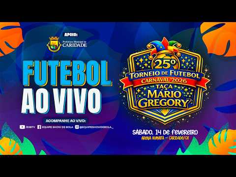 TORNEIO DE FUTEBOL DE CARNAVAL 2026 | HUMAITÁ - CARIDADE/CE