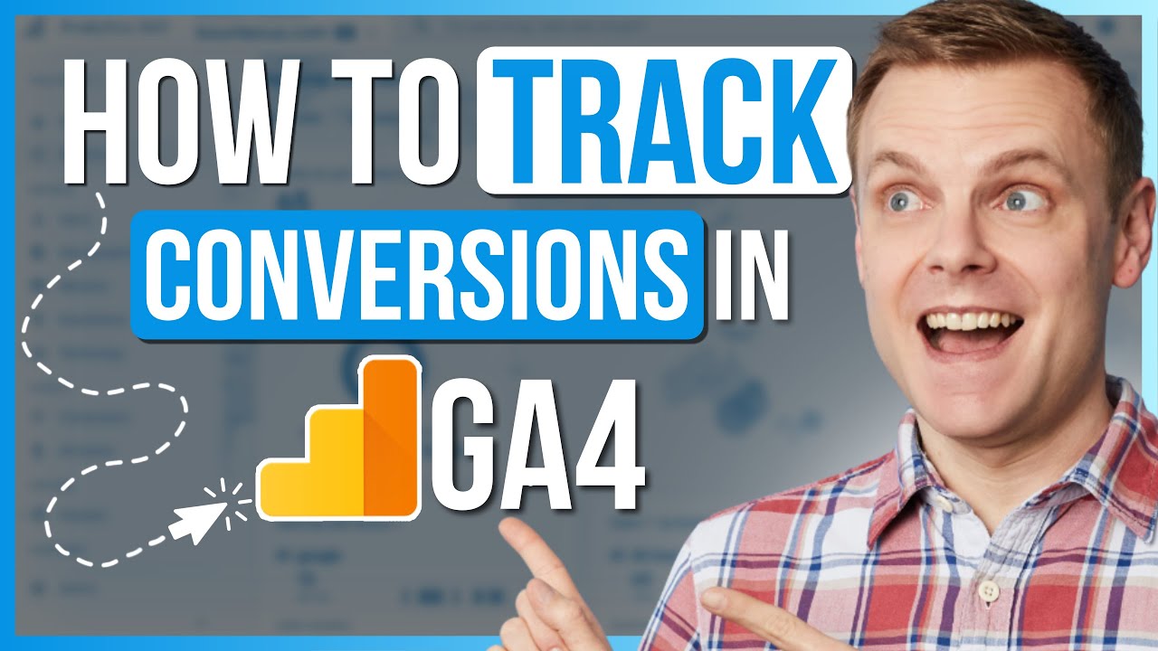 Google Analytics 4 Conversion Tracking