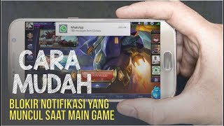 Cara Mudah Blokir Notifikasi yang Kerap Muncul saat Main Game