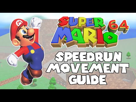 Super Mario 64 Speedrun Movement Guide