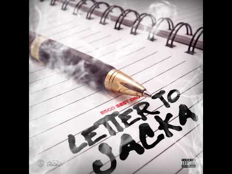 Esco Best Dro - "Letter To Jacka"