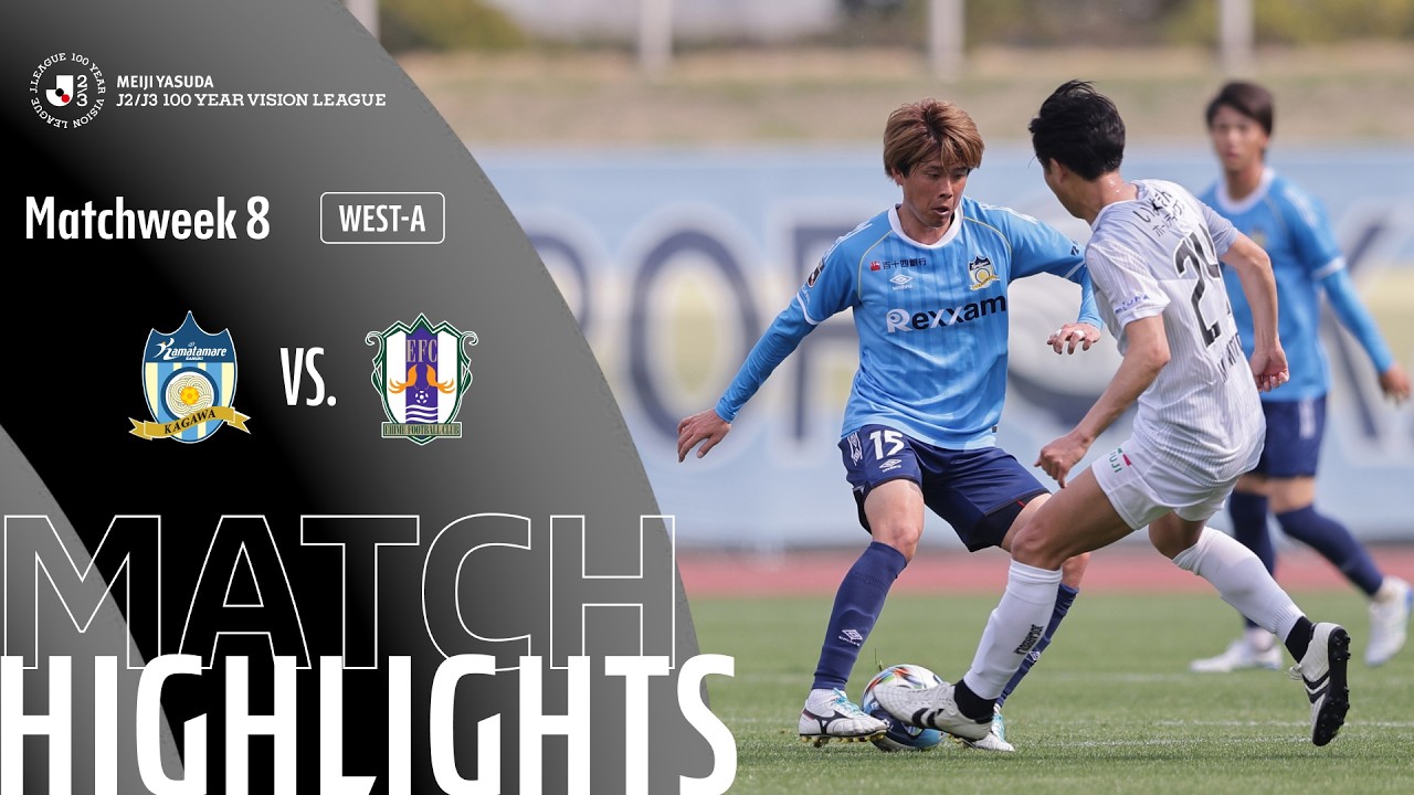 Kamatamare Sanuki vs Ehime FC - Game Highlights | MW8
