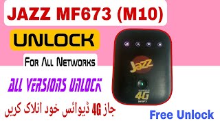JAZZ MF673 M10 Unlock For All Networks  || JAZZ MF673 4G Cloud  Unlock All Versions Free File