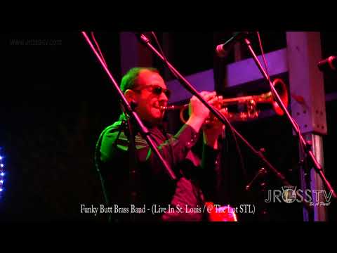 James Ross @ Funky Butt Brass Band - "All Over Now" - www.Jross-tv.com (St. Louis) Funky