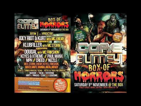 Joey Riot B2B Kurt & MC Enemy - Core Blimey Box Of Horrors