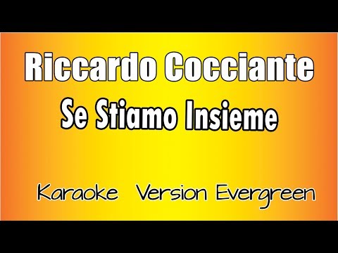 Riccardo Cocciante -  Se stiamo insieme (versione Karaoke Academy Italia)