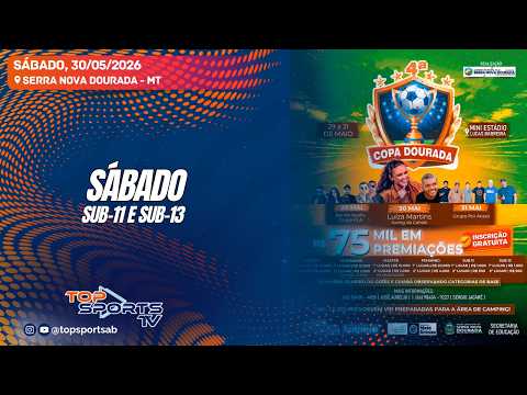4ª COPA DOURADA - SUB'S 11 e 13 - Serra Nova Dourada - MT  - 30/05/2026