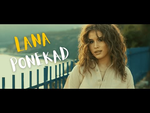 LANA VUKCEVIC - PONEKAD (OFFICIAL VIDEO)