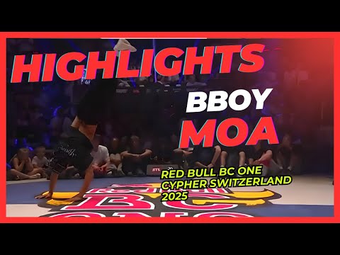 BBOY MOA | HIGHLIGHTS | RED BULL BC ONE CYPHER | SWITZERLAND 2025