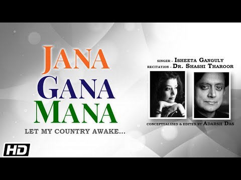 Jana Gana Mana - Let My Country Awake | Isheeta Ganguly | Dr. Shashi Tharoor | Adarsh Das