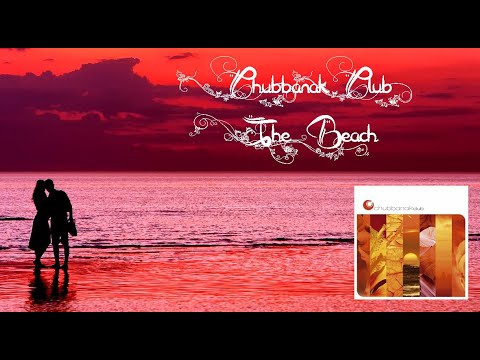 Chubbanak Club ~ The Beach #ChubbanakClub #thebeach  #OliverMayershofer #ChubbanakClubLounge