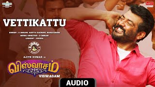 Download lagu Vettikattu Audio Song | Viswasam | Ajith Kumar, Nayanthara | D Imman | Siva mp3 Download lagu Vettikattu Audio Song | Viswasam | Ajith Kumar, Nayanthara | D Imman | Siva mp3