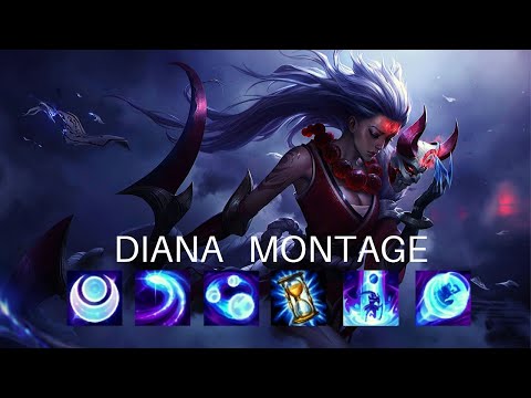 Never GIVE UP !! (  #leagueoflegends #DIANA MONTAGE)