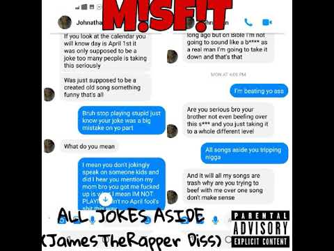 M!SF!T All Jokes Aside (JamesTheRapper Diss)