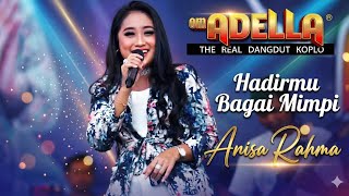 Download lagu OM ADELLA - ANNISA RAHMA - HADIRMU BAGAI MIMPI -Live Lapangan Bahagia  Tuban  -Pencipta : Fauzi Bima mp3