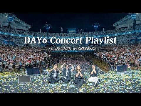 [𝙋𝙡𝙖𝙮𝙡𝙞𝙨𝙩] 🎇데이식스 10주년 콘서트 'The DECADE' 고양 셋리스트 | DAY6 고양콘서트 플레이리스트🎆