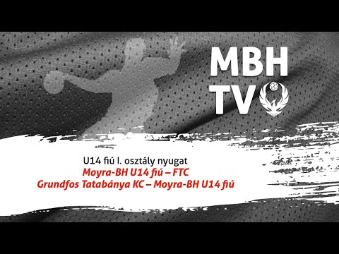 Moyra-BH U14 fiú – FTC és Tatabánya KC – Moyra-BH U14 fiú