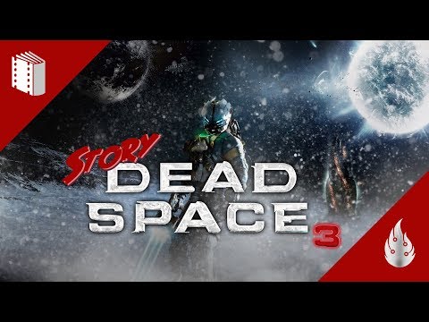 Dead Space 3 – Story Summary