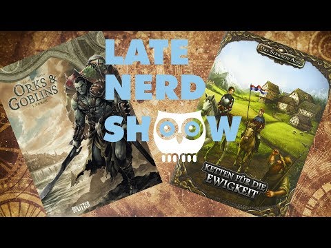 DSA5: Ketten für die Ewigkeit, Comic Orks & Goblins und Jurassic Road - Late Nerd Show 234