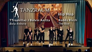 Tanzraum Coburg – Hip Hop – TTropkillaz – J Balvin Anitta – Bola Rebola ft  ZAAC u. Roddy Ricch The Box