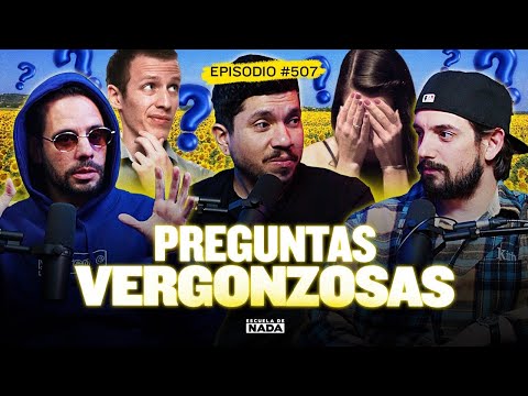 Preguntas que nos da miedo hacer - EP #507