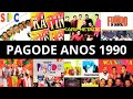 Pagode Antigo Pagode Anos 90 Pagode Antigo As Melhores Pagode Antigos Mais Tocados 90