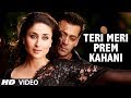 "Teri Meri Prem Kahani Bodyguard" (Video Song) Feat. 'Salman khan' "Teri Meri Prem Kahani Bodyguard" (Video Song) Feat. 'Salman khan'