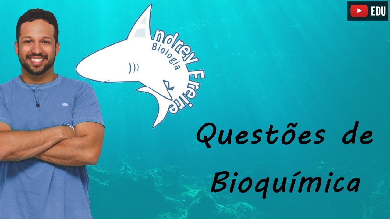 Biologia - Questões de bioquímica
