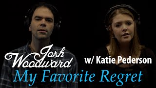 Josh Woodward: &quot;My Favorite Regret&quot; (feat. Katie Pederson)