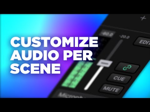 Per Scene Audio Set Up for Streamers