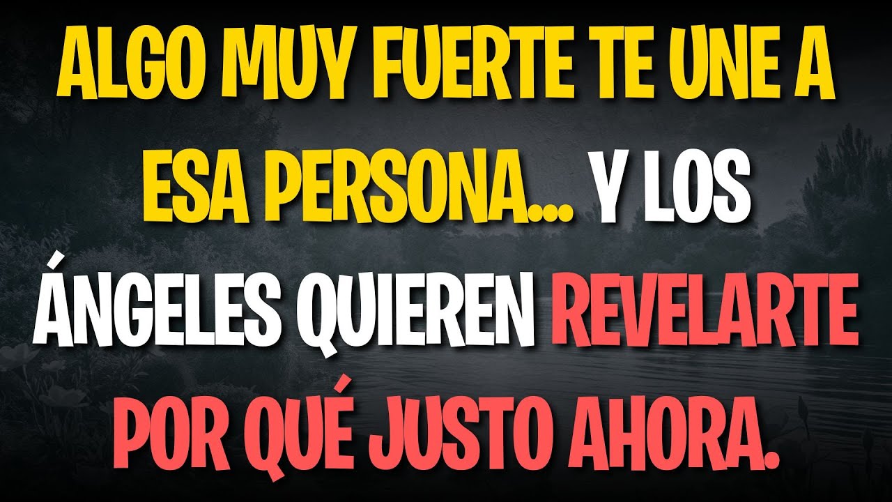 Algo muy fuerte te une a esa persona... y los ángeles quieren revelarte por qué justo ahora.