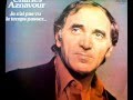 Charles Aznavour AU VOLEUR avec paroles