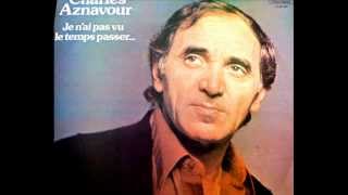 Charles Aznavour AU VOLEUR avec paroles