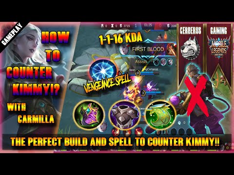 HOW TO COUNTER KIMMY?!? l THE PERFECT BUILD AND SPELL! | SUPPORT CARMILLA TUTORIAL - KingCerberus
