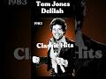 Delilah Tom Jones When Love Turns Tragic Special Mix Classic 1968 Hit That Defined A Generation