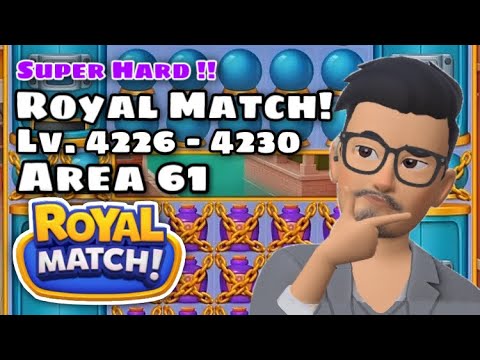 Royal Match! Level 4226 - 4227 - 4228 - 4229 - 4230 | Super Hard Area 61 Little Venice | Syafrola