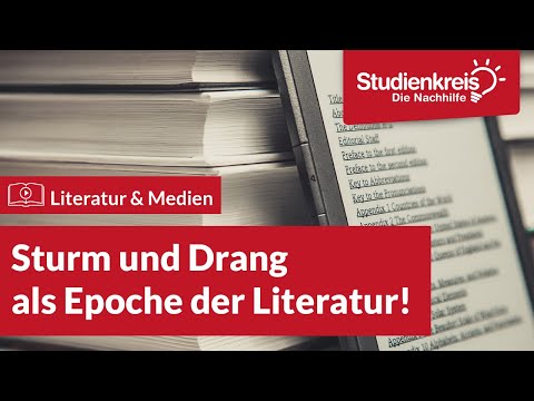 Sturm und Drang als Epoche der Literatur! | Literatur verstehen mit dem Studienkreis