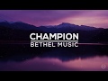 Champion (Lyrics) - Bethel Music