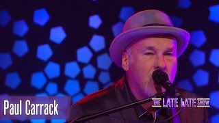 Paul Carrack sings 'How Long' | The Late Late Show