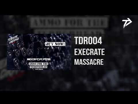 TDR004: 03. Execrate - Massacre