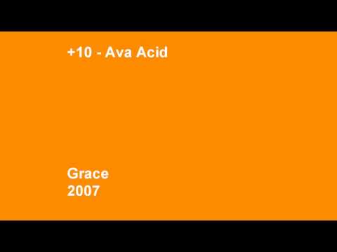 +10 - Ava Acid