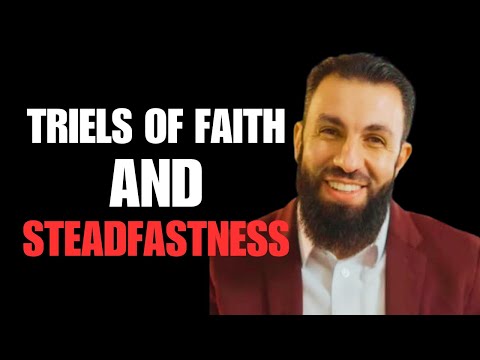 Trials of Faith and Steadfastness  Lessons from Real Life