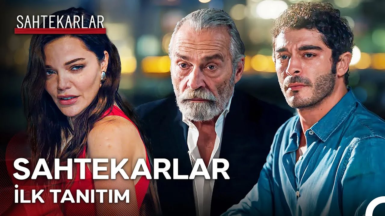 Sahtekarlar İlk Tanıtım - Yakında NOW'da!