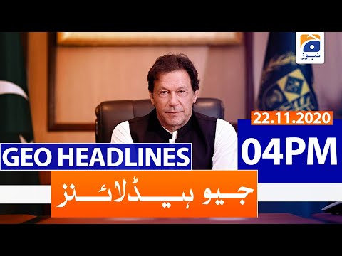 Geo Headlines 04 PM | 22nd November 2020