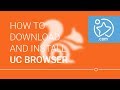 How To Download and Install UC Browser