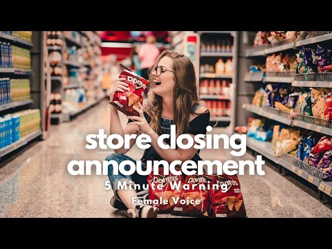 Female Voice - 5 Minute Store Closing Announcement